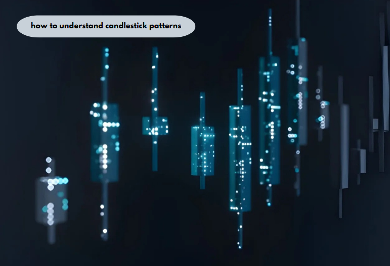 how to understand candlestick patterns